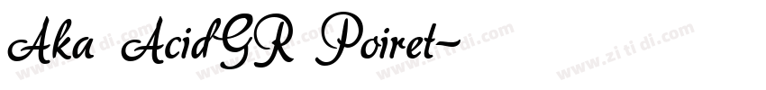 Aka AcidGR Poiret字体转换